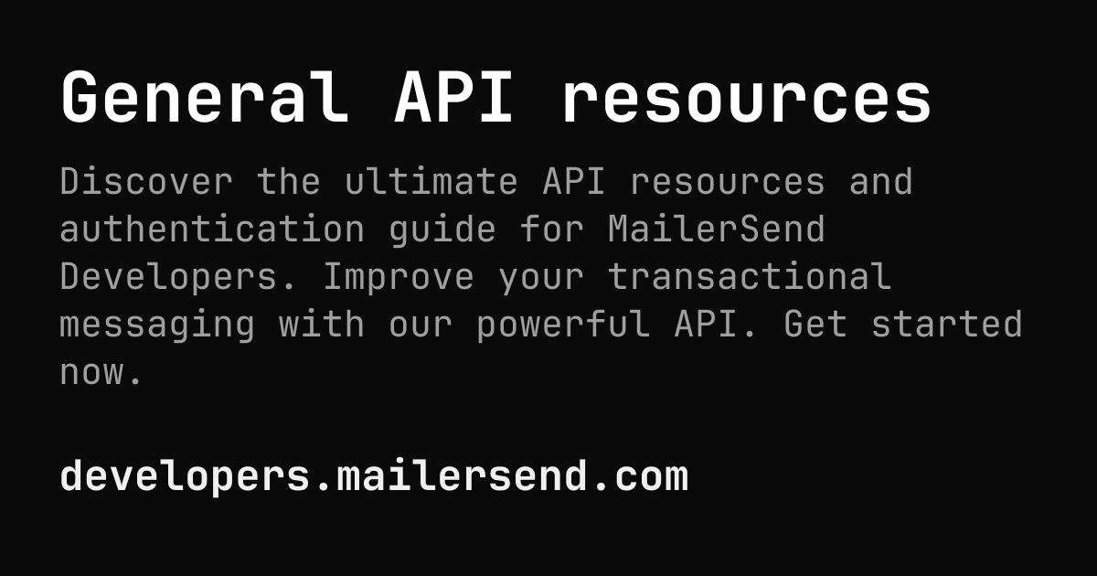 General API resources | MailerSend Developers
