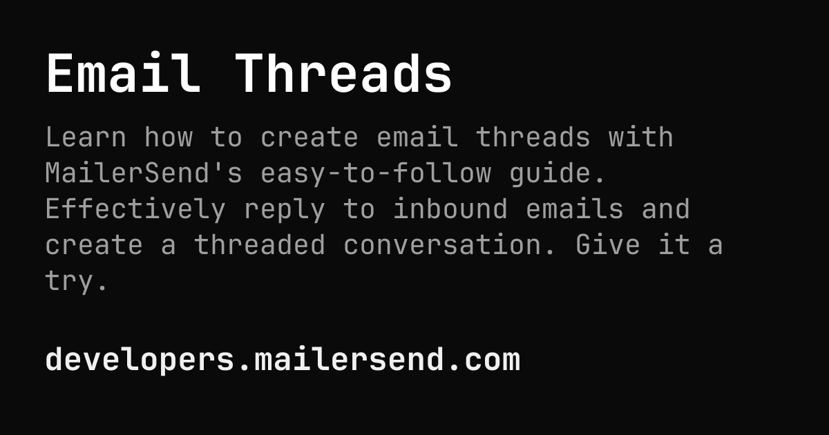 Email Threads | MailerSend Developers